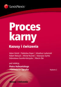 Proces karny. Kazusy i ćwiczenia - Hofmański Piotr, Zgryzek Kazimierz, Górski Adam