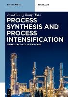 Process Synthesis And Process Intensification - Gruyter Walter Gmbh ...