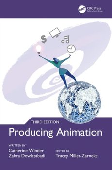 Producing Animation 3e - Catherine Winder, Zahra Dowlatabadi