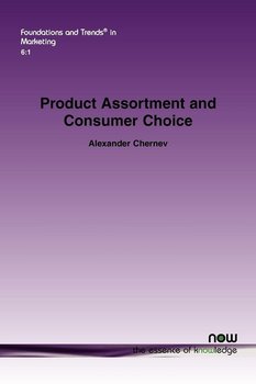 Product Assortment and Consumer Choice - Chernev Alexander