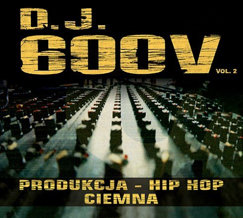 Produkcja hip-hop. Volume 2: Ciemna - DJ 600 Volt | Muzyka
