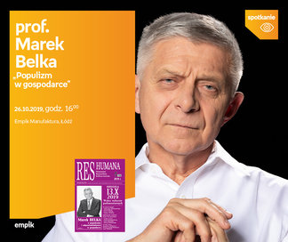 Prof. Marek Belka – „Populizm w gospodarce” | Empik Manufaktura