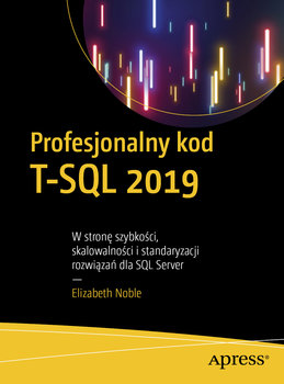 Profesjonalny kod T-SQL 2019 - Noble Elizabeth