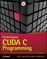 Professional CUDA C Programming Grossman Max, Cheng John, Mckercher Ty