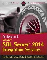 Professional Microsoft SQL Server 2014 Integration Services - Knight Brian