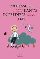 Professor Kant's Incredible Day - Mongin Jean Paul, Moreau Laurent