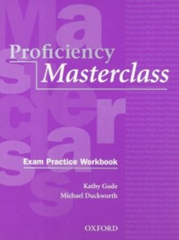 Proficiency Masterclass Exam Practice Workbook with Key - Duckworth Michael, Gude Kathy