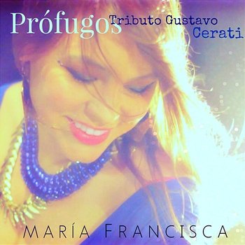 Prófugos - Maria Francisca
