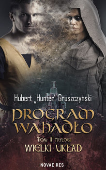 Program wahadło. Wielki układ. Tom 2 - Gruszczyński Hubert