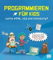 Programmieren für Kids - Lerne HTML, CSS und JavaScript - Ullmann ...