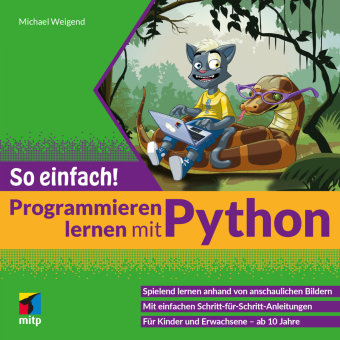 Programmieren Lernen Mit Python So Einfach Mitp Verlag Ksi Ka W