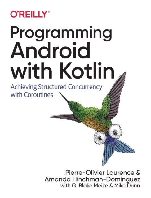 Programming Android With Kotlin: Achieving Structured Concurrency With ...