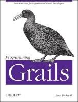 Programming Grails - Beckwith Burt
