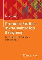 Programming Smalltalk - Object-Orientation from the Beginning - Brauer Johannes