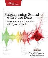 Programming Sound with Pure Data - Hillerson Tony
