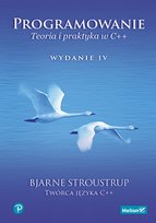 Programowanie. Teoria i praktyka w C++ Stroustrup Bjarne
