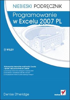 Programowanie w Excelu 2007 PL. Niebieski podręcznik - Etheridge Denise