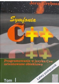 Programowanie w języku C + + orientowane obiektowo - Grębosz Jerzy ...