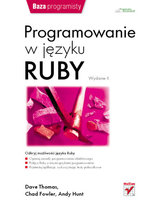 Programowanie w Języku Ruby Thomas Dave, Hunt Andy, Fowler Chad