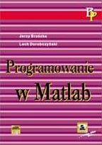Programowanie w Matlab Brzózka Jerzy, Dorobczyński Lech