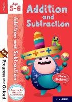 Progress with Oxford: Addition and Subtraction Age 5-6 Clare Giles
