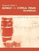 Progressive Steps to Bongo and Conga Drum Technique Reed Ted
