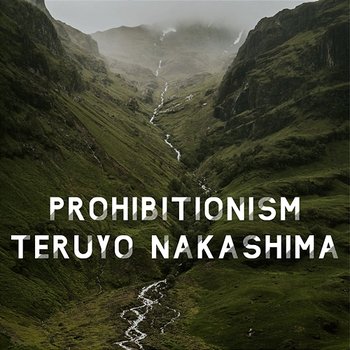 Prohibitionism - Teruyo Nakashima