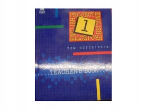Project English 1. Teacher’s Book. - Hutchinson Tom | Książka w Empik