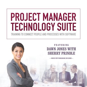 Project Manager Technology Suite - Prindle Sherry, Jones Dawn