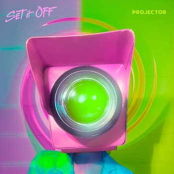 Projector - Set It Off