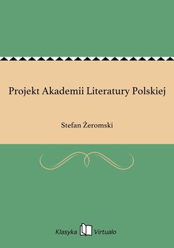 Projekt Akademii Literatury Polskiej - Żeromski Stefan