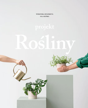 Projekt Rośliny - Sieńko Ola, Muszkieta Weronika