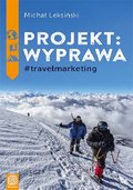 Projekt: wyprawa #travelmarketing&nbsp;-&nbsp;Leksiński Michał