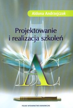 Projektowanie i Realizacja Szkoleń - Andrzejczak Aldona