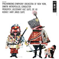 Prokofiev: Lieutenant Kijé Suite - Kodály: Háry János Suite Dimitri Mitropoulos