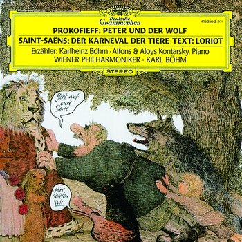 Prokofiev: Peter und der Wolf / Saint-Saëns: Der Karneval der Tiere - Wiener Philharmoniker, Karl Böhm, Karlheinz Böhm, Alfons Kontarsky, Aloys Kontarsky, Wolfgang Herzer