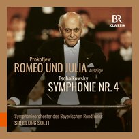 Prokofiev: Romeo and Juliet - Tchaikovsky: Symphony No. 4 Solti Georg, Symphonieorchester des Bayerischen Rundfunks