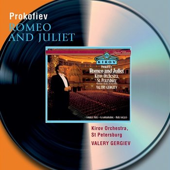 Prokofiev: Romeo & Juliet - Mariinsky Orchestra, Valery Gergiev