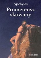 Prometeusz skowany Ajschylos