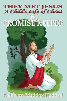Promise Keeper - Haddad Katheryn Maddox
