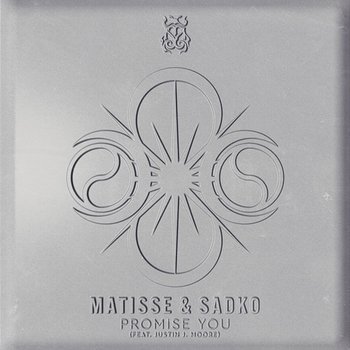 Promise You - Matisse & Sadko feat. Justin J. Moore