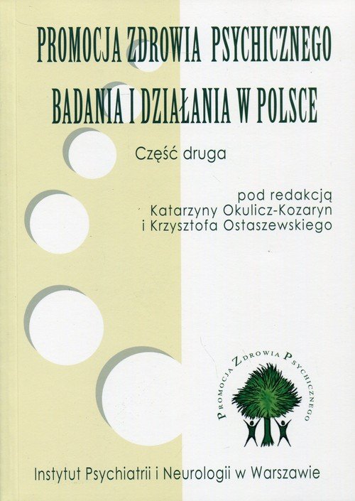 Promocja Zdrowia Psychicznego Badania I Działania W Polsce Część 2 Opracowanie Zbiorowe 0126