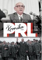 Propaganda. Kronika PRL 1944-1989. Tom 12 Edipresse Polska S.A.