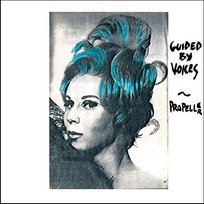 Propellor Guided By Voices