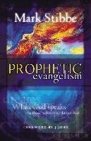 Prophetic Evangelism - Stibbe Mark