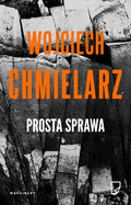 Prosta sprawa - Chmielarz Wojciech