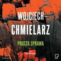Prosta sprawa Chmielarz Wojciech