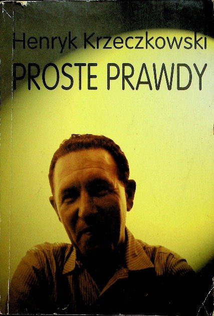 Proste prawdy - Opracowanie zbiorowe | Książka w Empik
