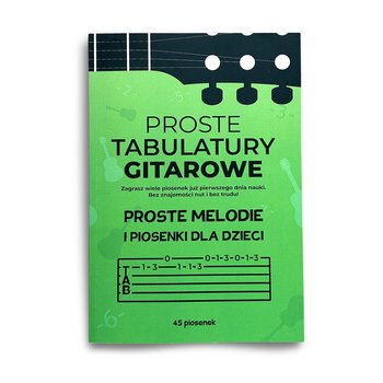 Proste tabulatury gitarowe dla dzieci - Efficient way sp. z o.o.