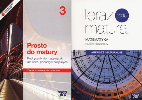Prosto do matury 3. Podręcznik / Teraz matura 2015. Matematyka. Arkusze